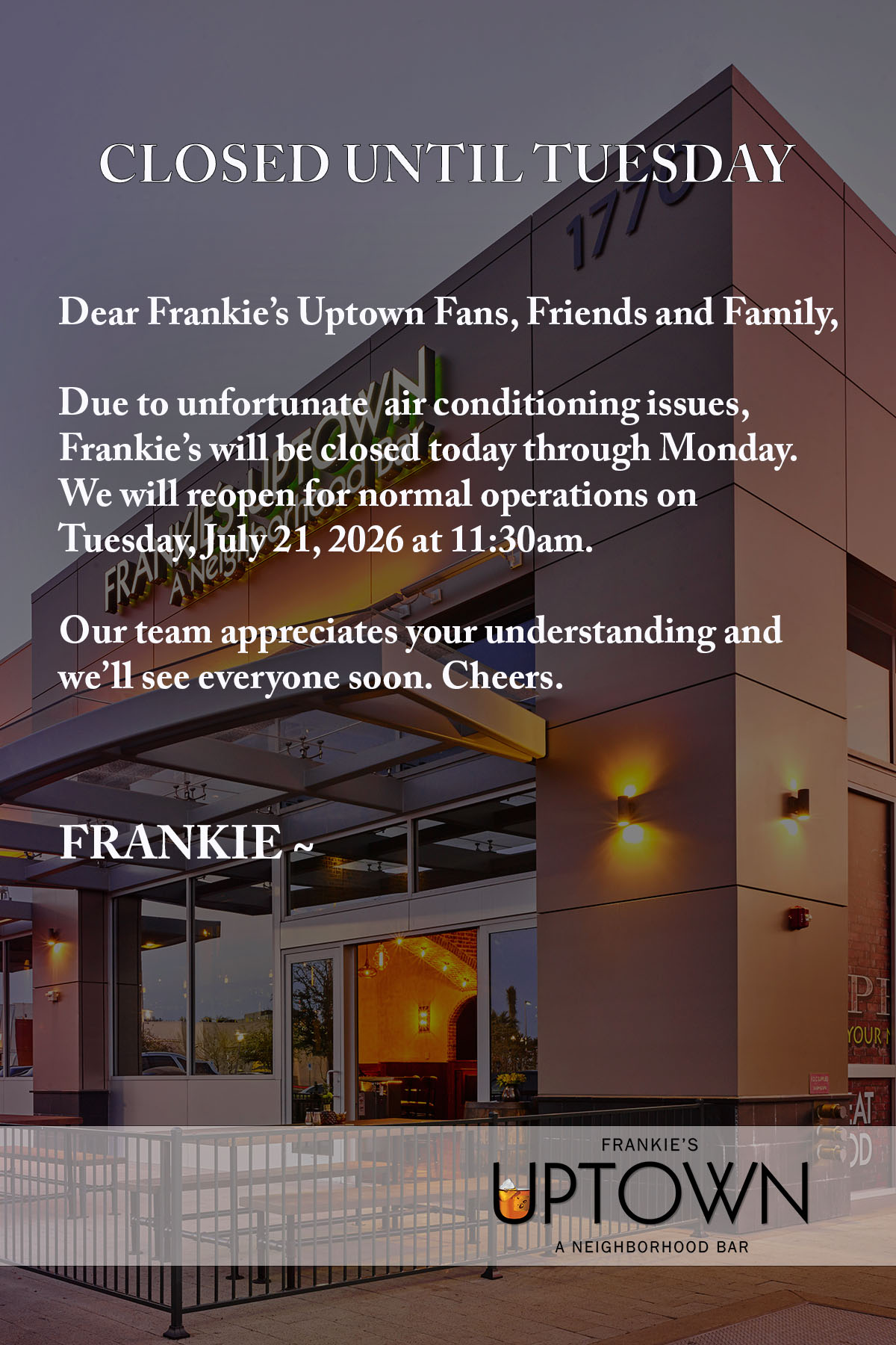 Closed until July 21